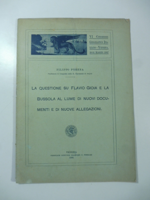 La questione su Flavio Gioia e la bussola al lume di nuovi documenti e di nuove allegazioni